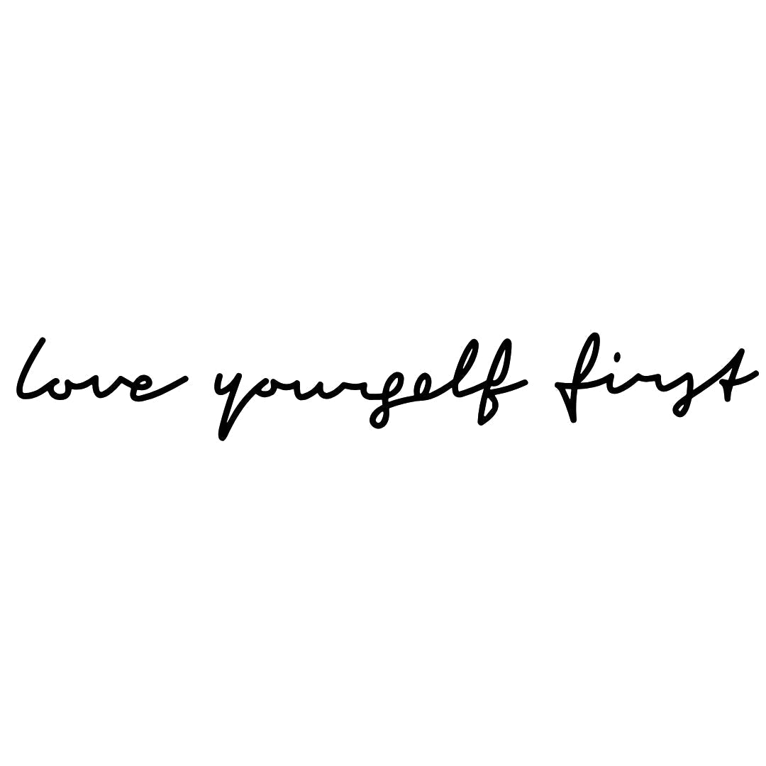 "love yourself first" writing 2 - Temporalis