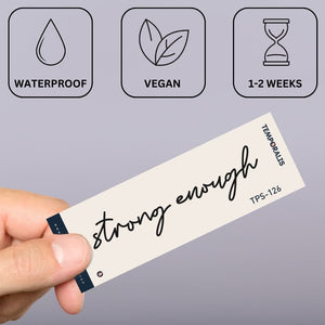 "sterk genoeg" schrijven 2 - Temporalis® - Tijdelijke tatoeage