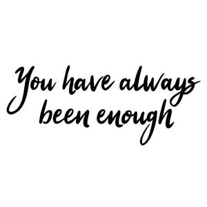 "You Have Always Been Enough" temporary tattoo - 2 | Temporalis