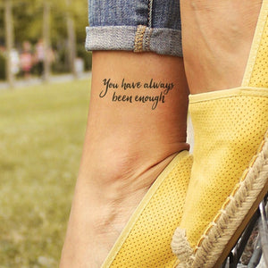 "You Have Always Been Enough" temporary tattoo - 1 | Temporalis