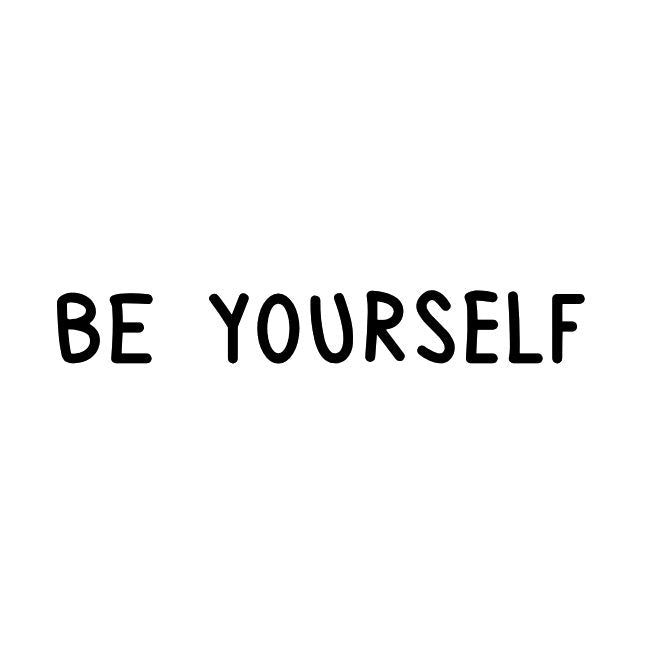"BE YOURSELF" statement 1 - Temporalis