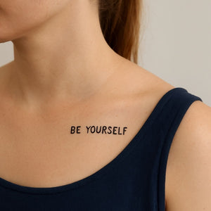 Be Yourself temporary tattoo in all caps - 1 | Temporalis