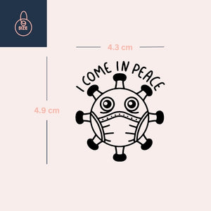 Masked virus temporary tattoo, cartoon style, 'I COME IN PEACE' 3 - Temporalis