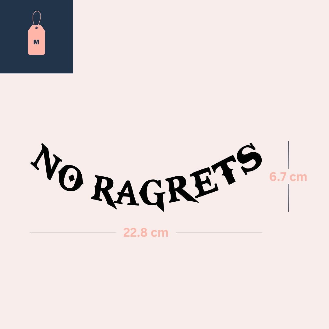 NO RAGRETS temporary tattoo - bold lettering - 4 | Temporalis