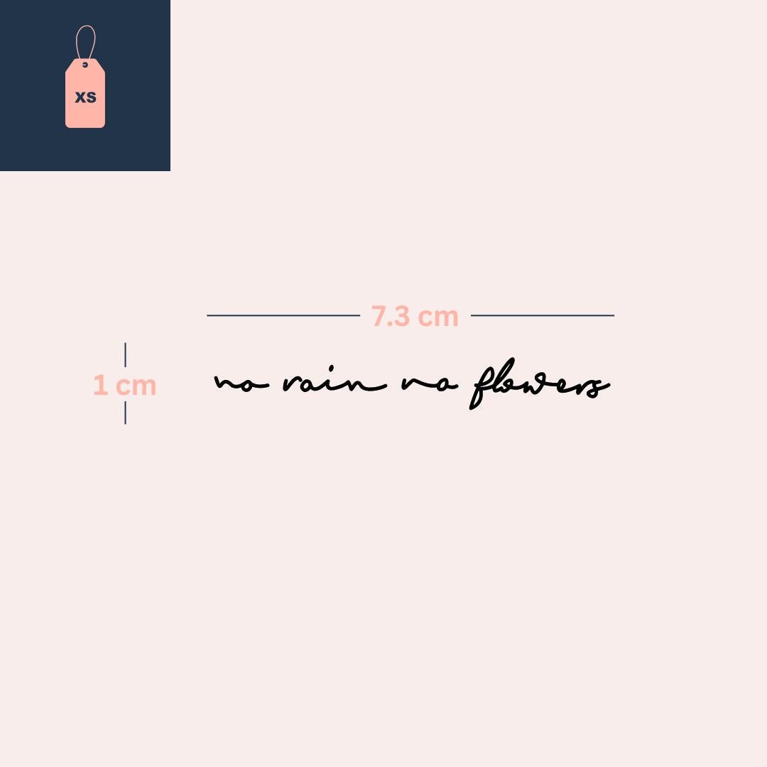 No Rain, No Flowers script temporary tattoo - 4 | Temporalis