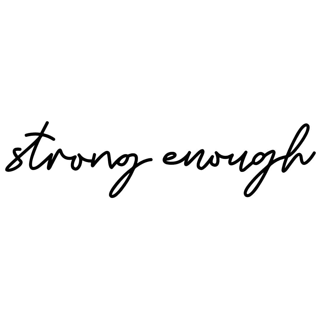 strong enough' temporary tattoo - handwritten script - 2 | Temporalis
