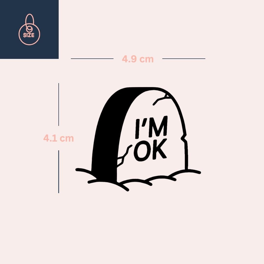 Tombstone 'I'M OK' temporary tattoo - 4 | Temporalis